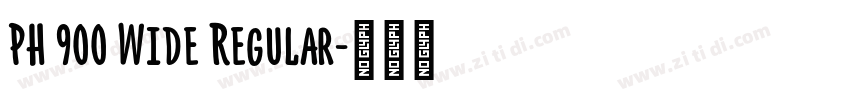 PH 900 Wide Regular字体转换